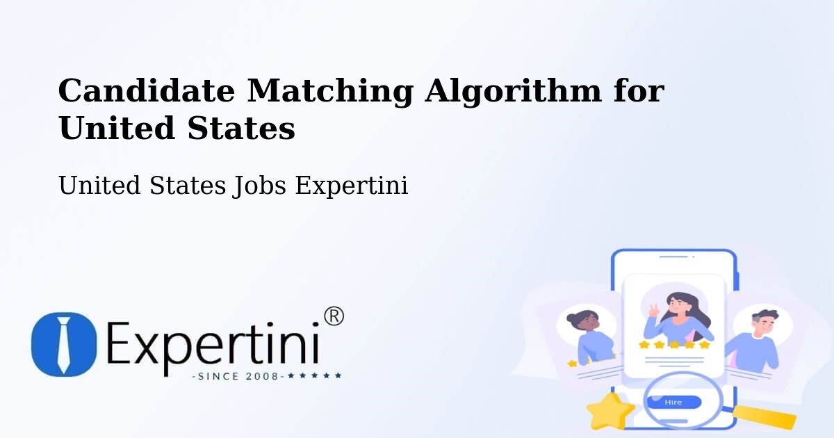 Candidate Matching Algorithm Overview – Somerville - United States Jobs Expertini